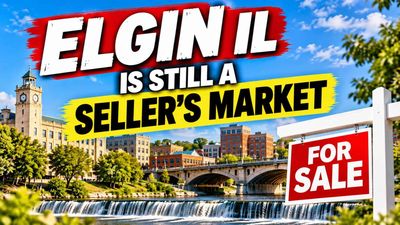 Elgin IL Housing Market: Still a Seller’s Market?