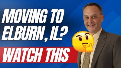 If You’re Moving To Elburn - Watch This First