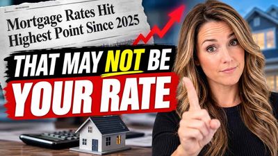 Mortgage Rates Are Up… But That May NOT Be Your Rate